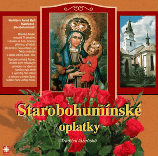 Starobohumínské poutní místo má vlastní lázeňské oplatky